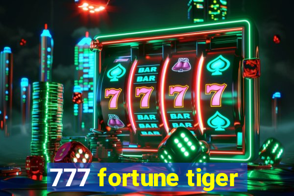 777 fortune tiger